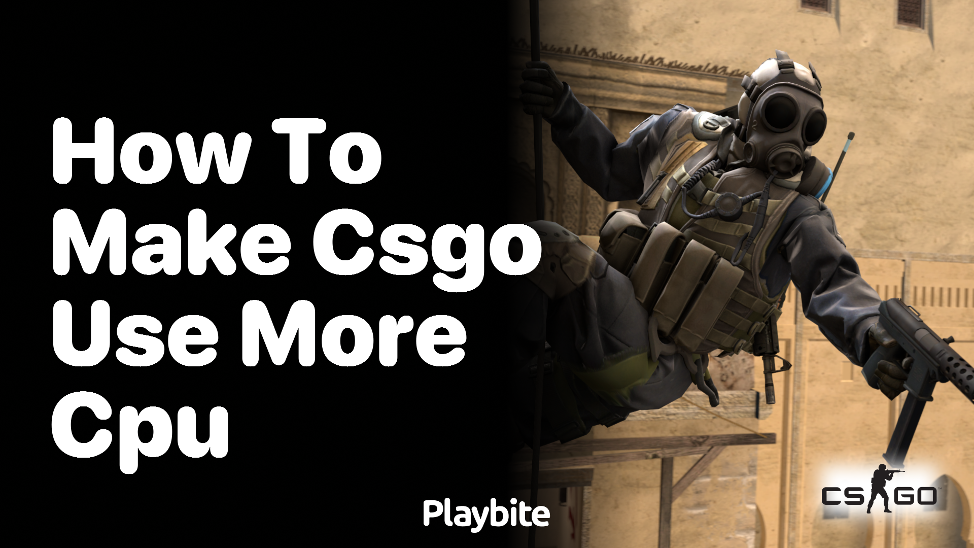 How to make CSGO use more CPU