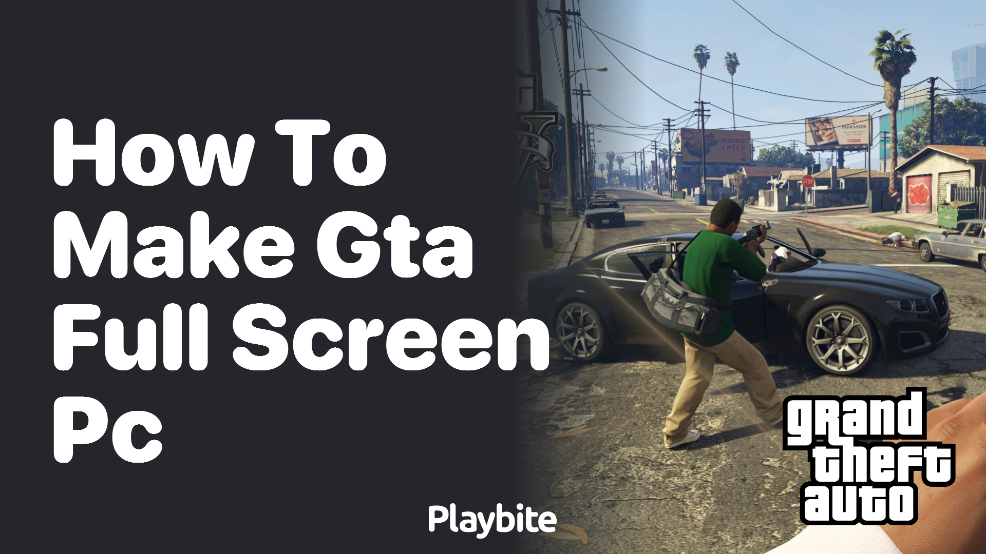 How to make GTA full screen on PC