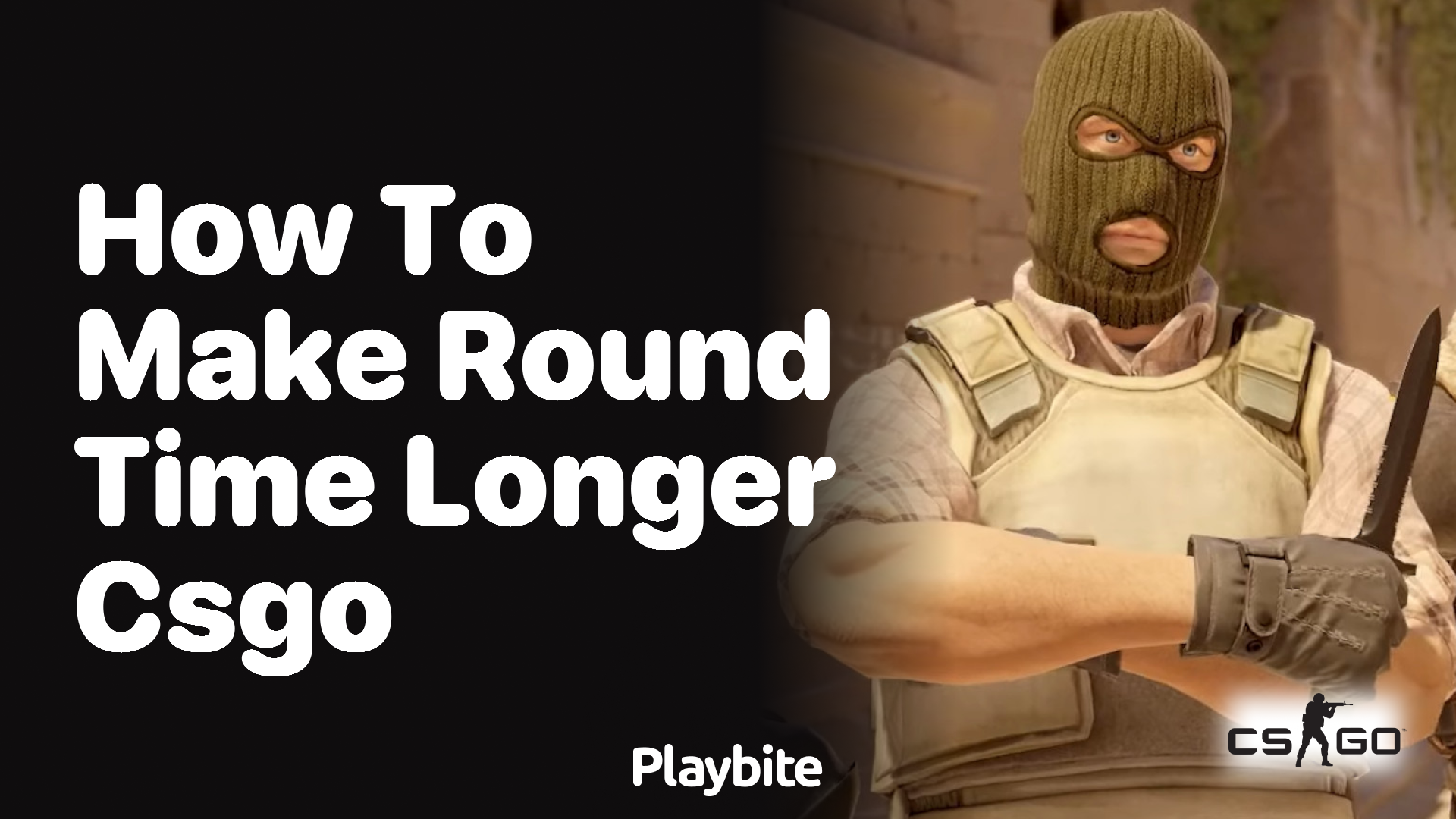 How to make round time longer in CS:GO