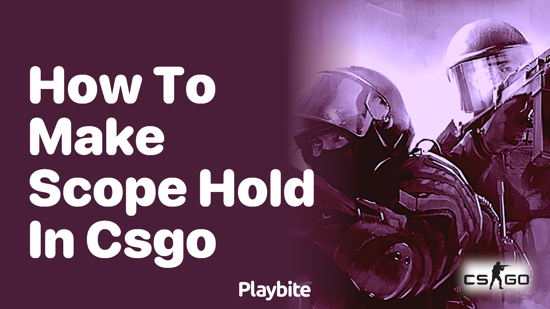 How to make scope hold in CS:GO