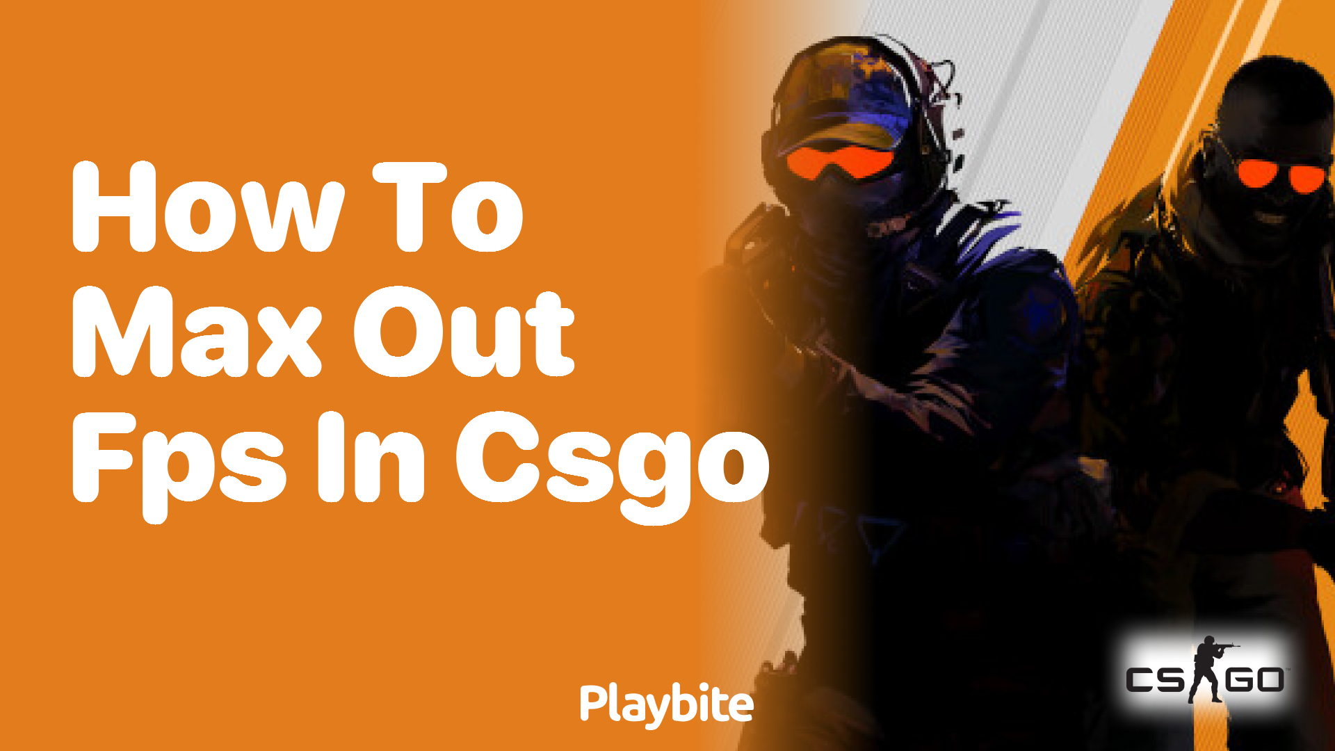 How to Max Out FPS in CS:GO