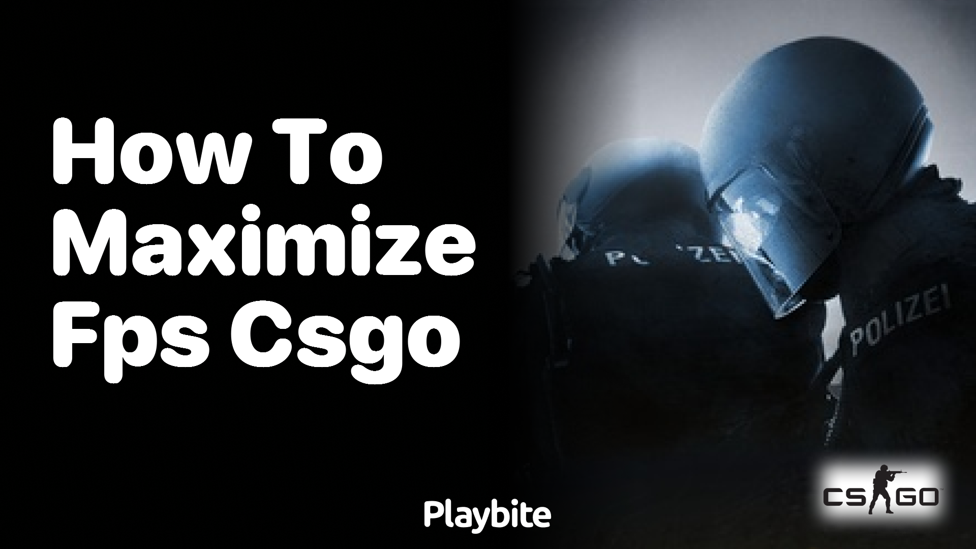 How to Maximize FPS in CSGO