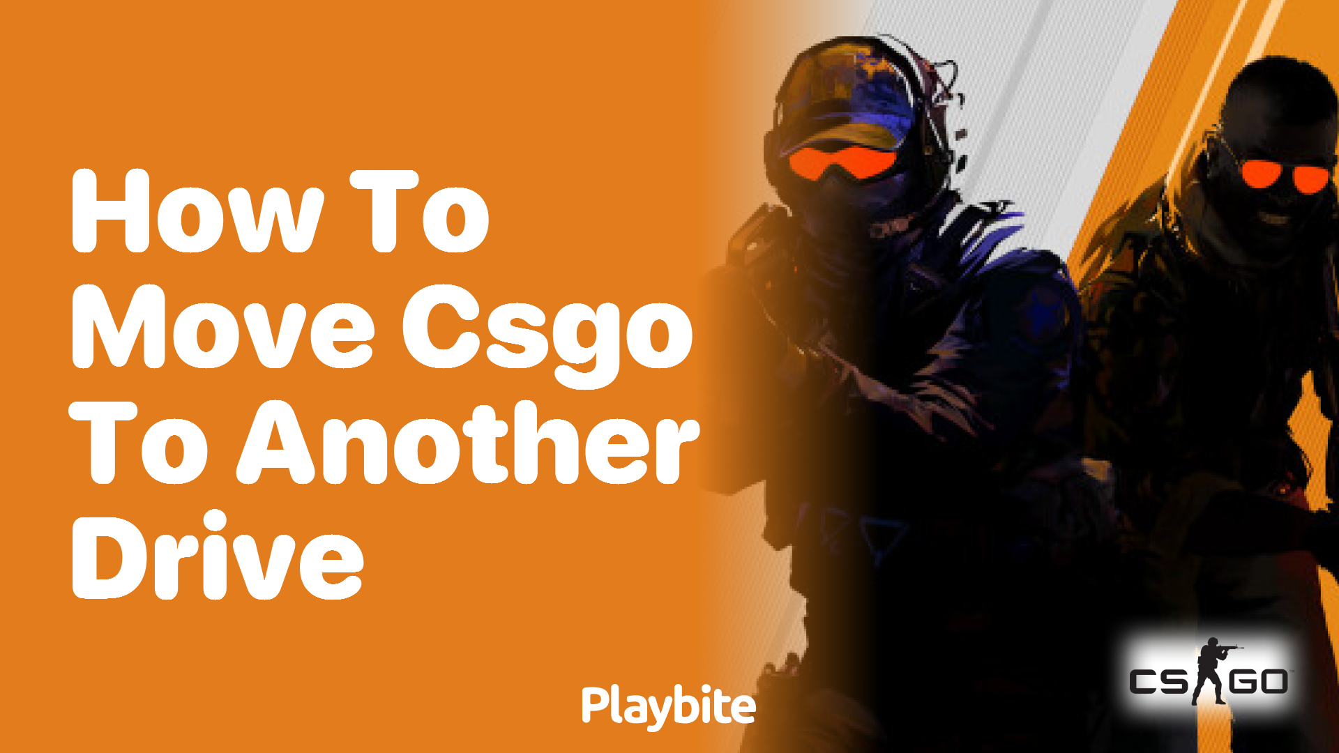 How to move CS:GO to another drive