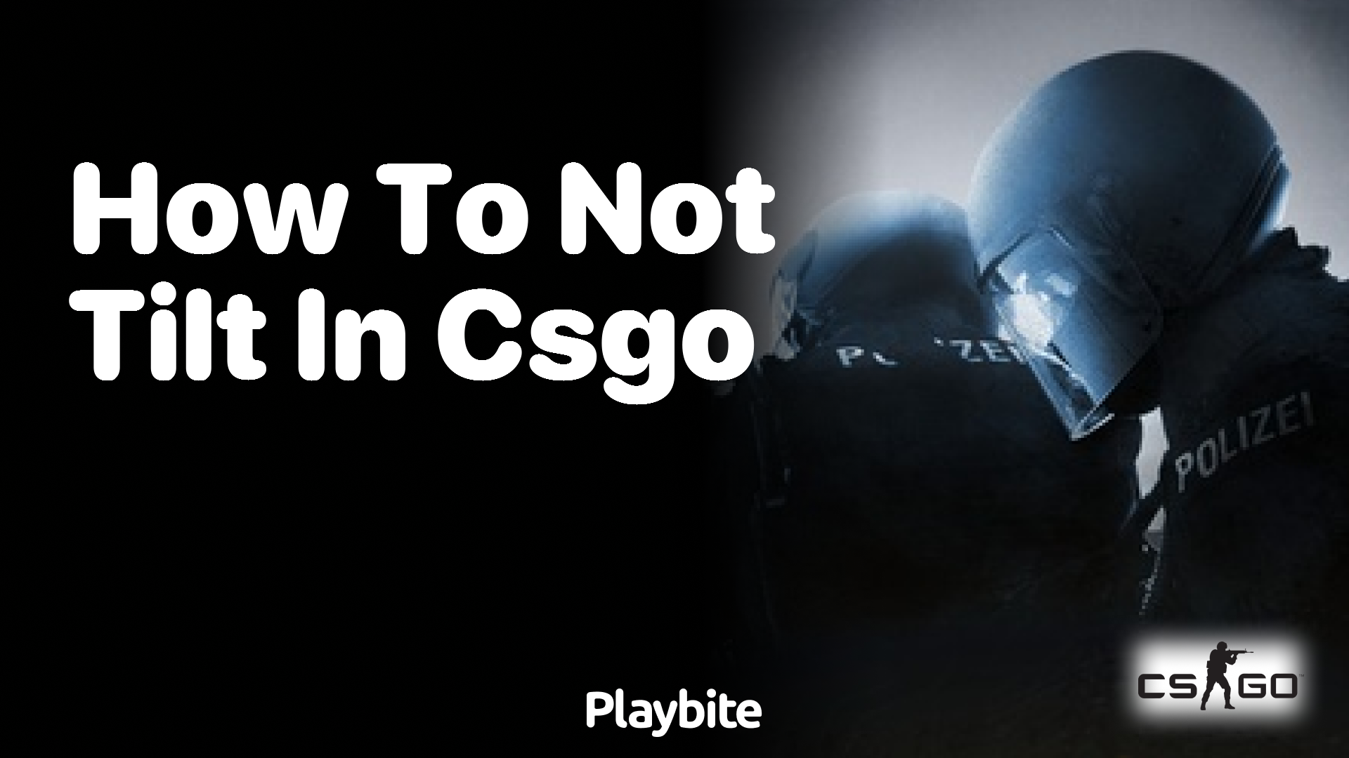 How to not tilt in CS:GO