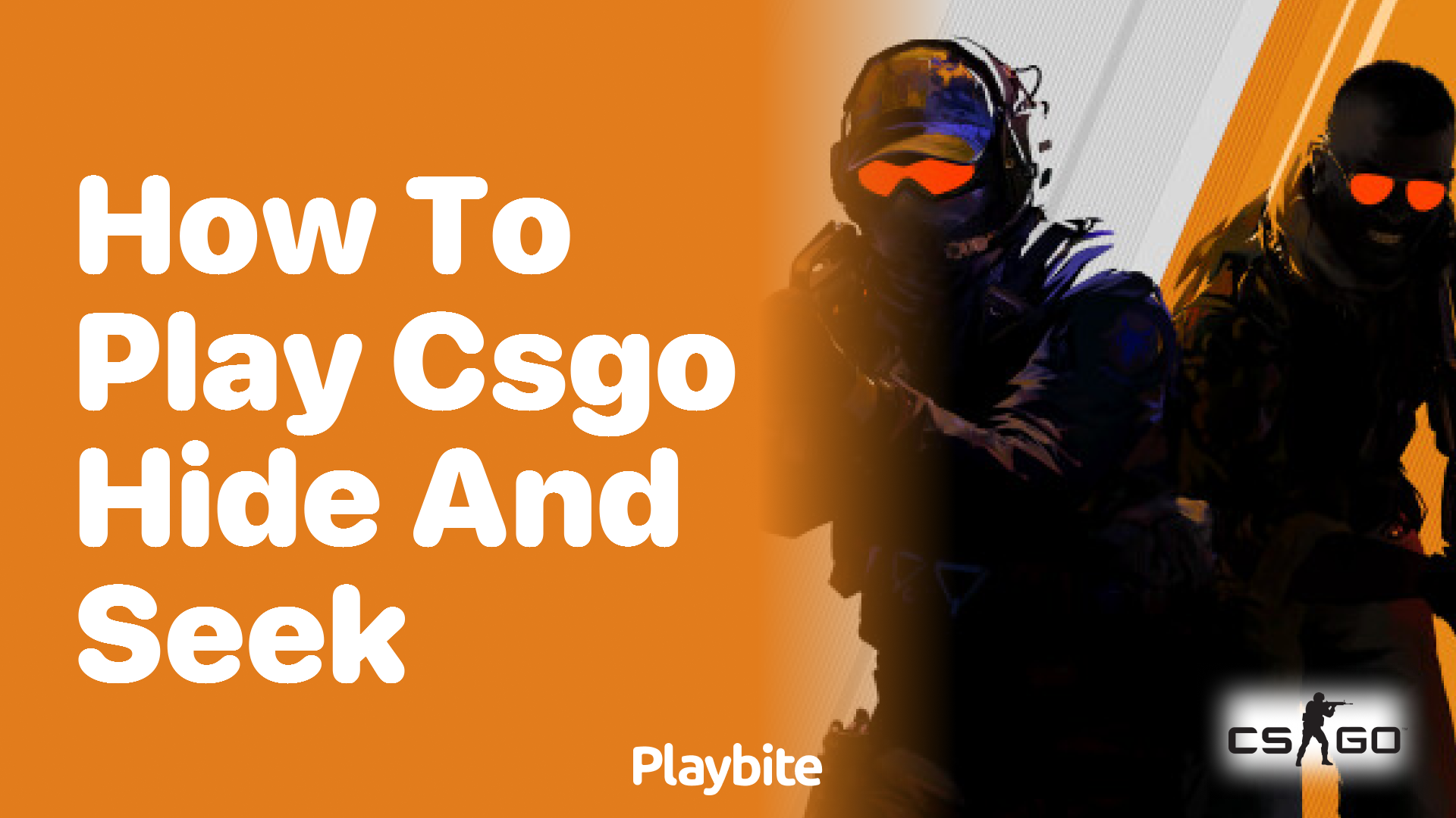 How to play CS:GO Hide and Seek