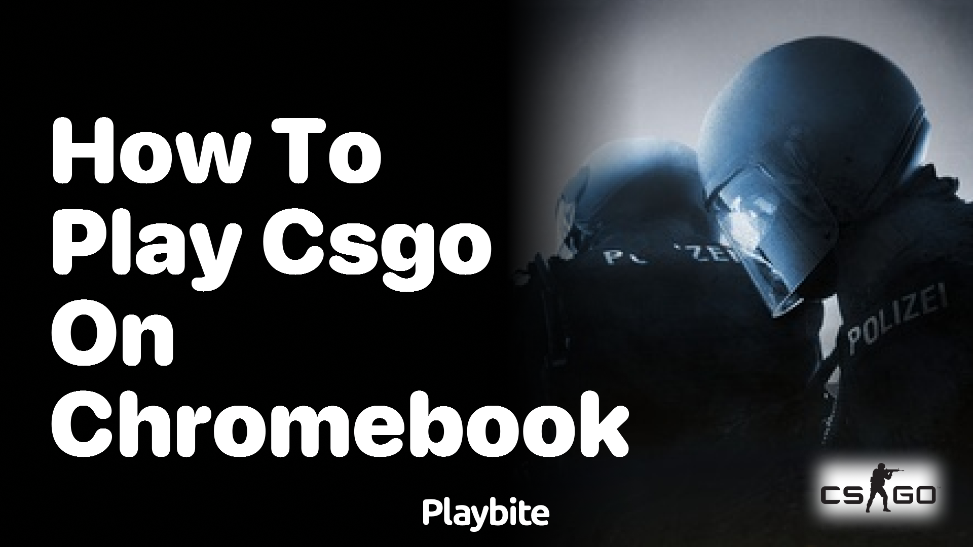 How to Play CS:GO on Chromebook