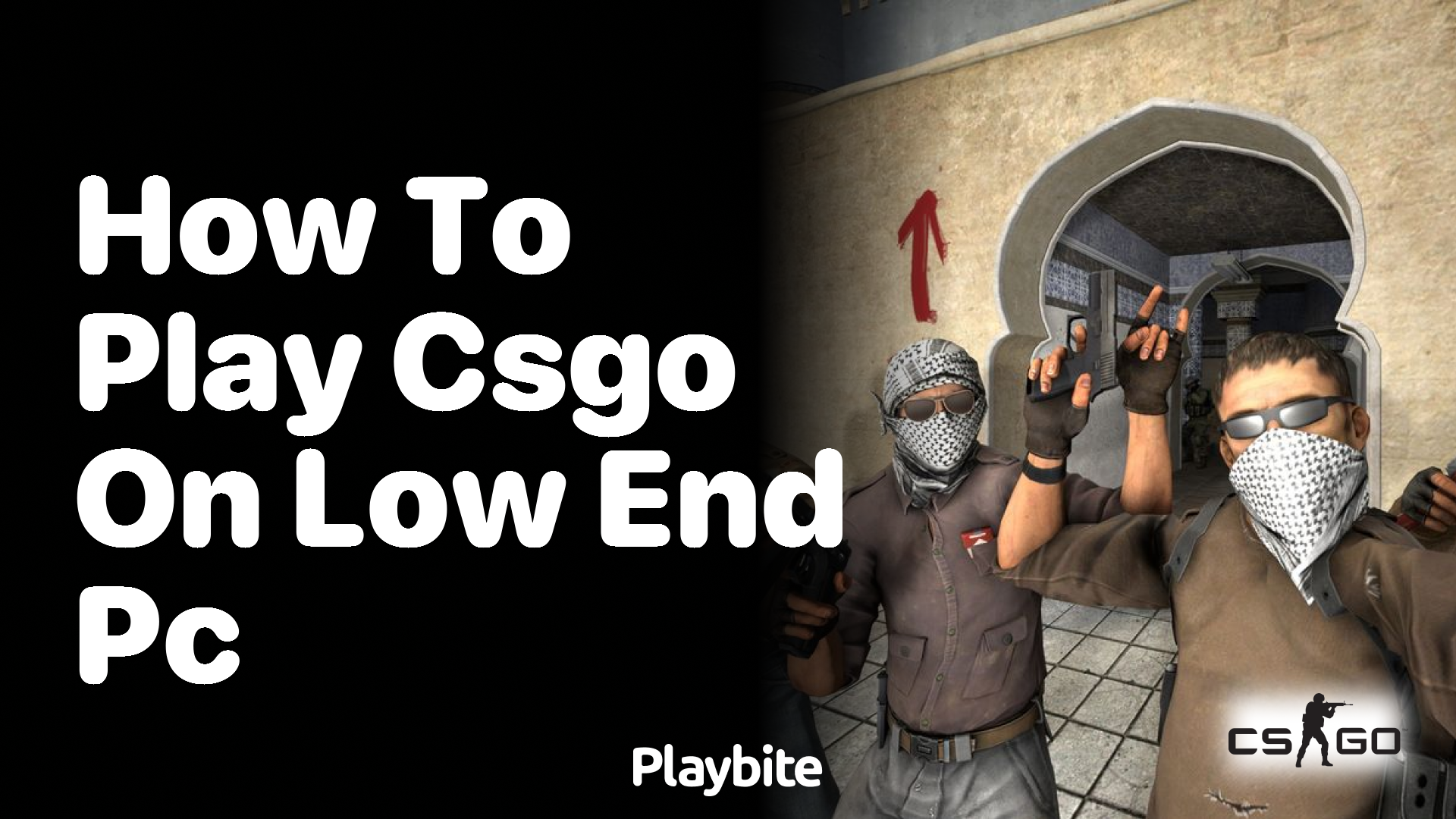 How to Play CSGO on a Low-End PC