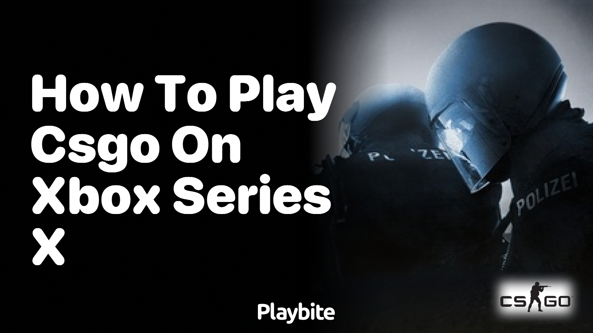 How to Play CS:GO on Xbox Series X