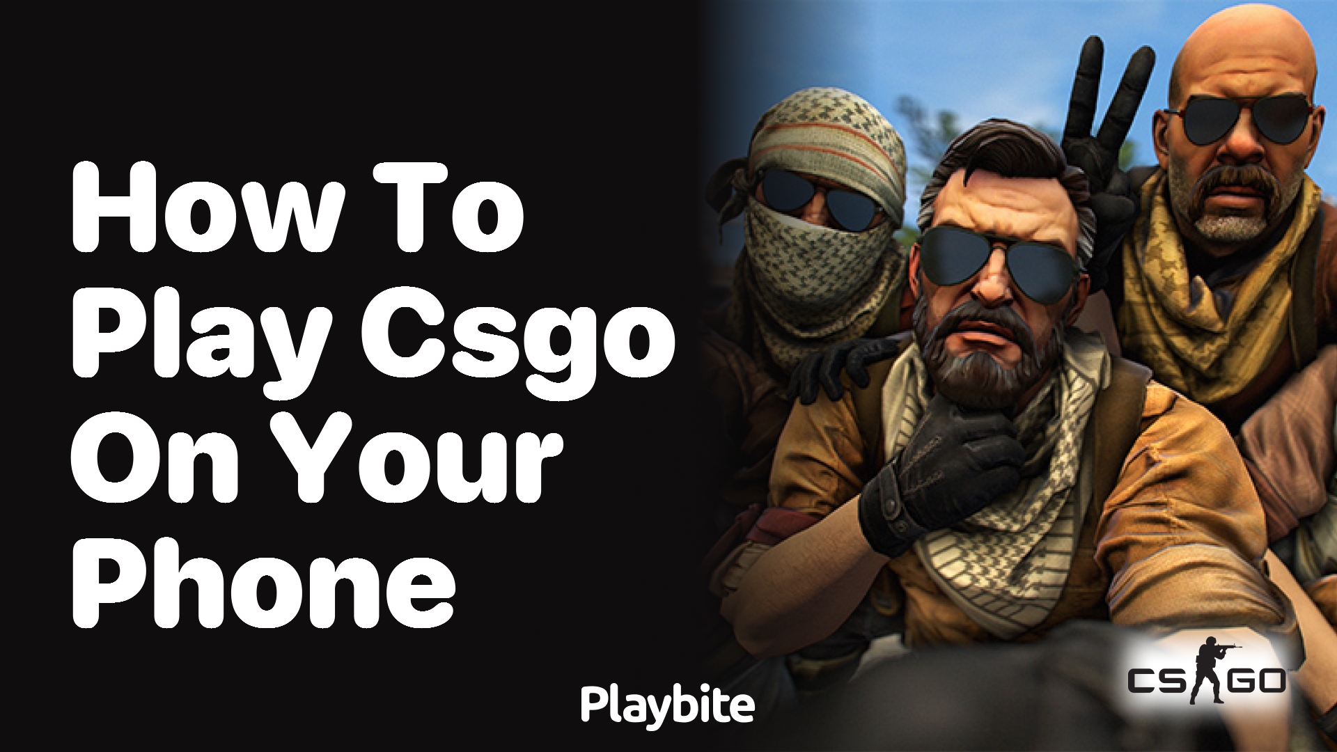 How to Play CS:GO on Your Phone