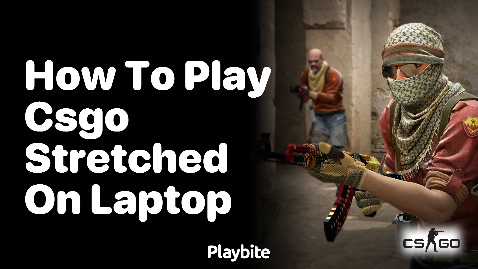 How to play CS:GO stretched on a laptop