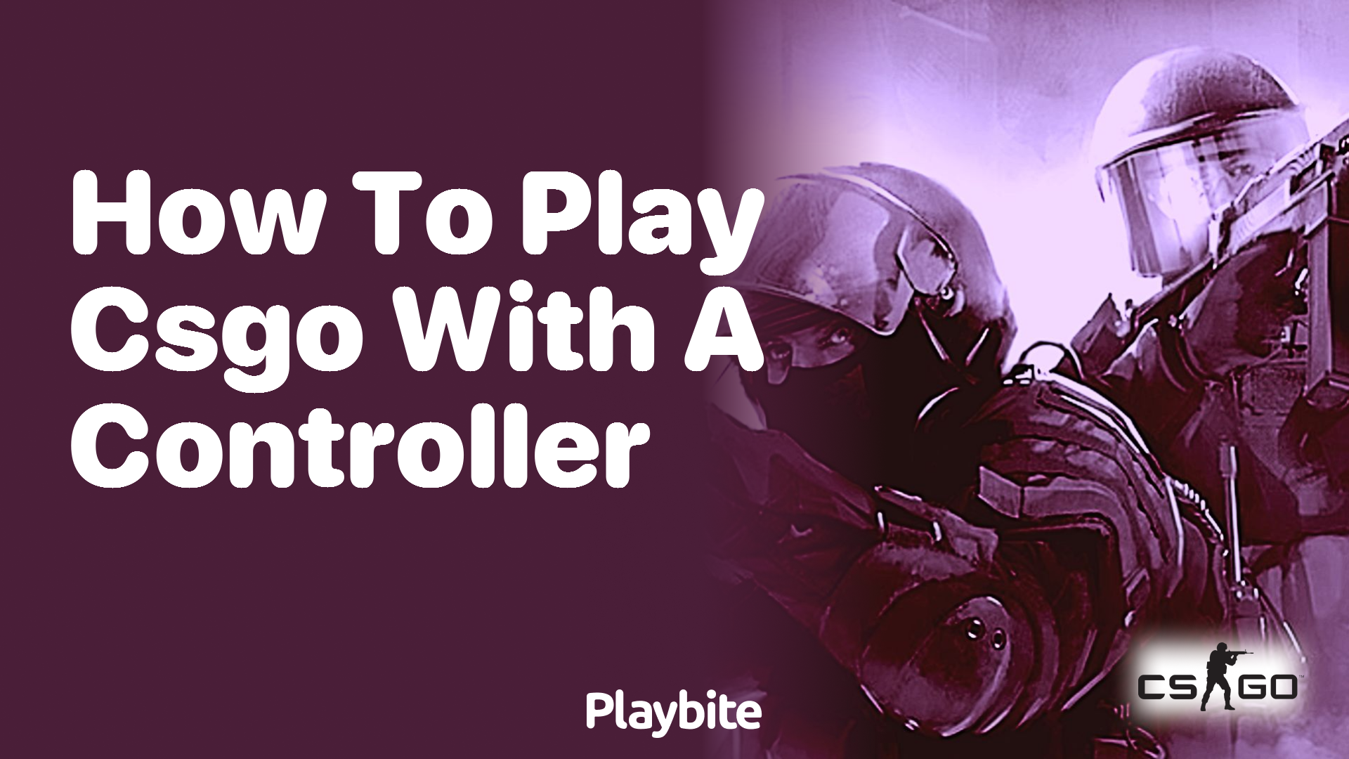 How to play CS:GO with a controller