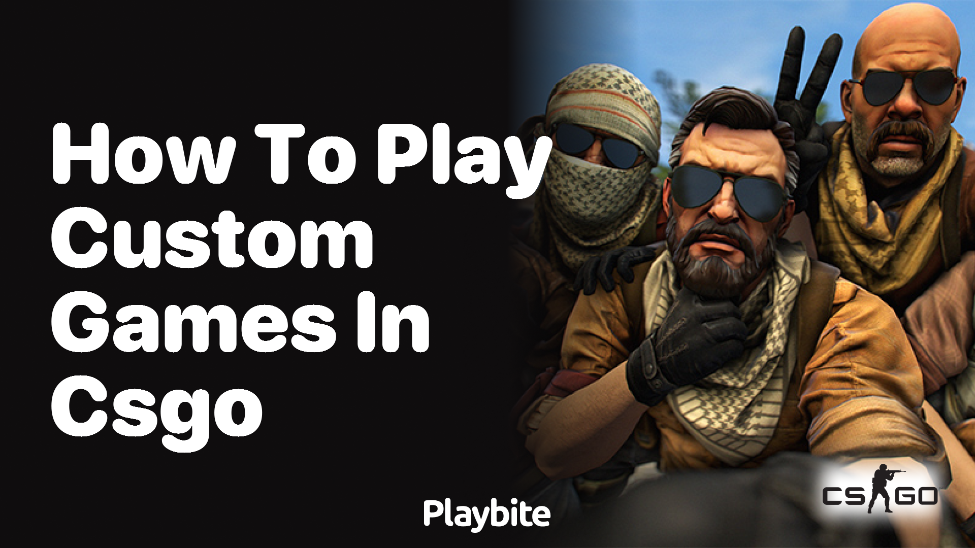 How to play custom games in CS:GO