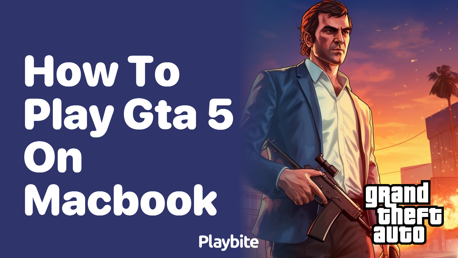 How to play GTA 5 on MacBook