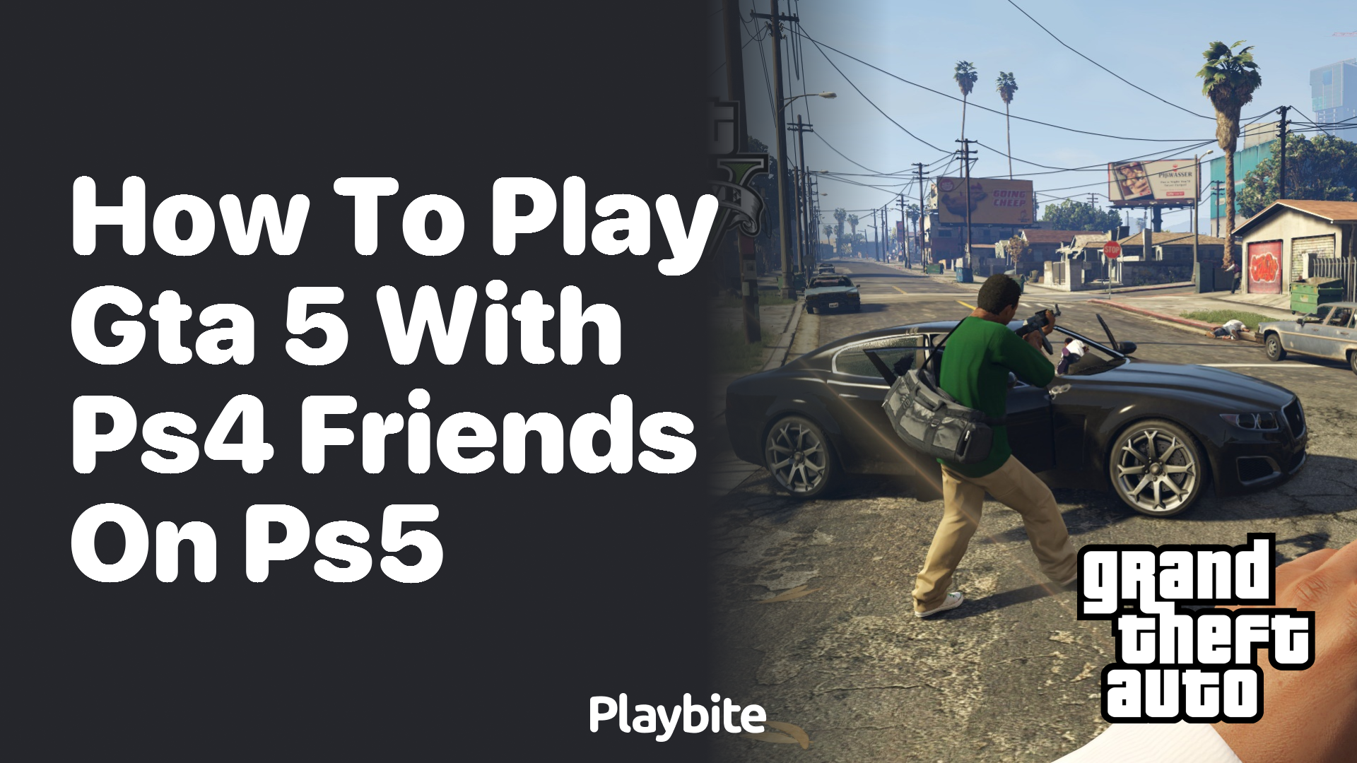 How to Play GTA 5 with PS4 Friends on PS5 - Playbite