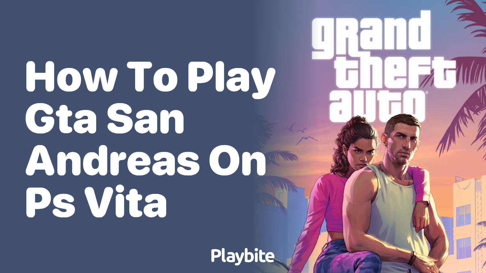 How to play GTA San Andreas on PS Vita