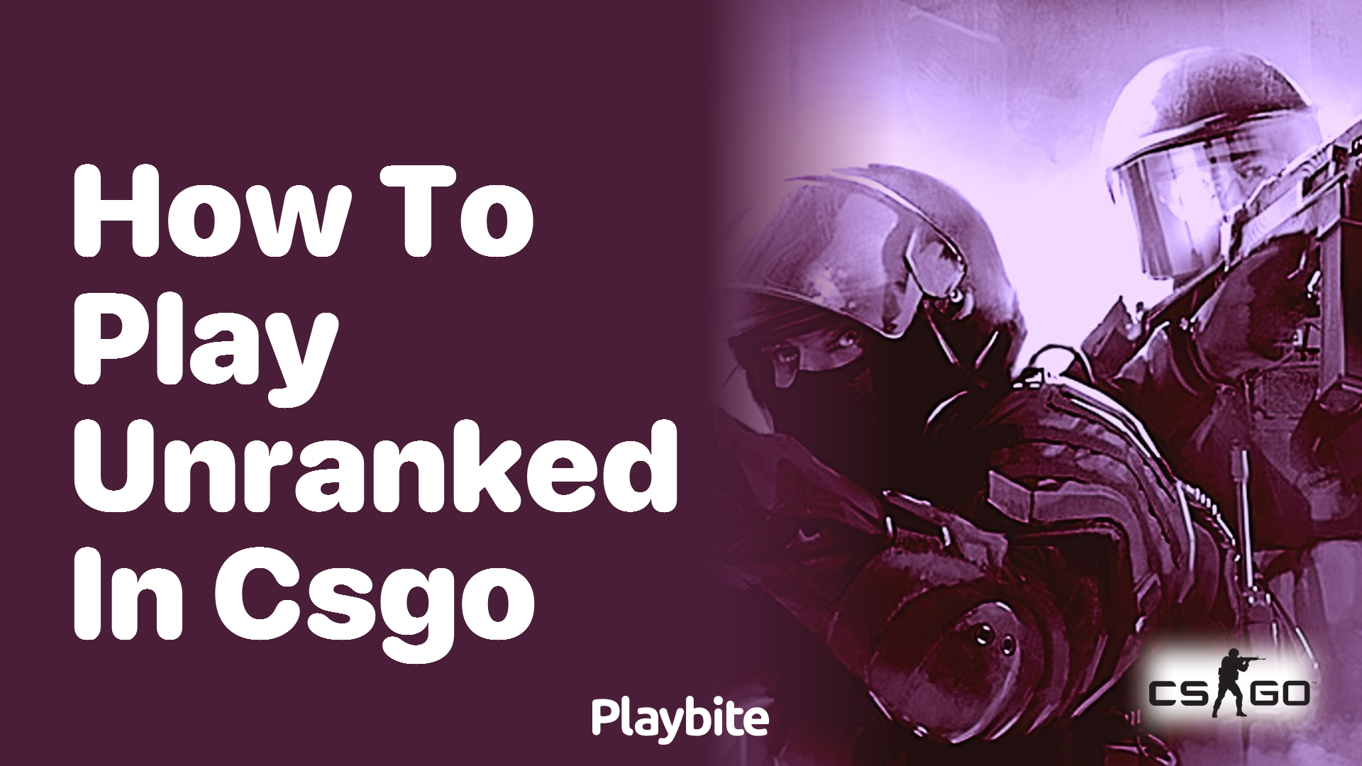 How to Play Unranked in CS:GO