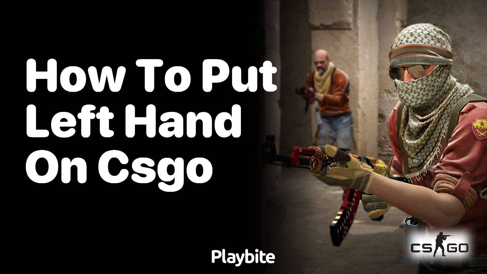 How to put left hand on CS:GO