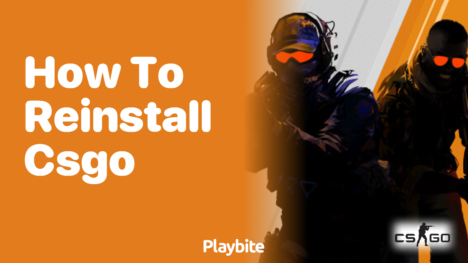 How to reinstall CS:GO