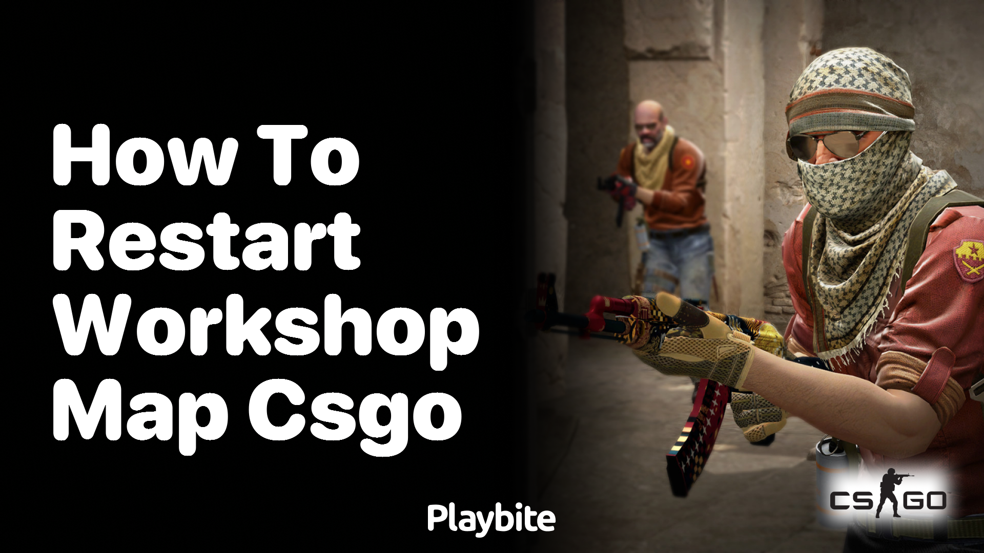 How to Restart Workshop Maps in CS:GO