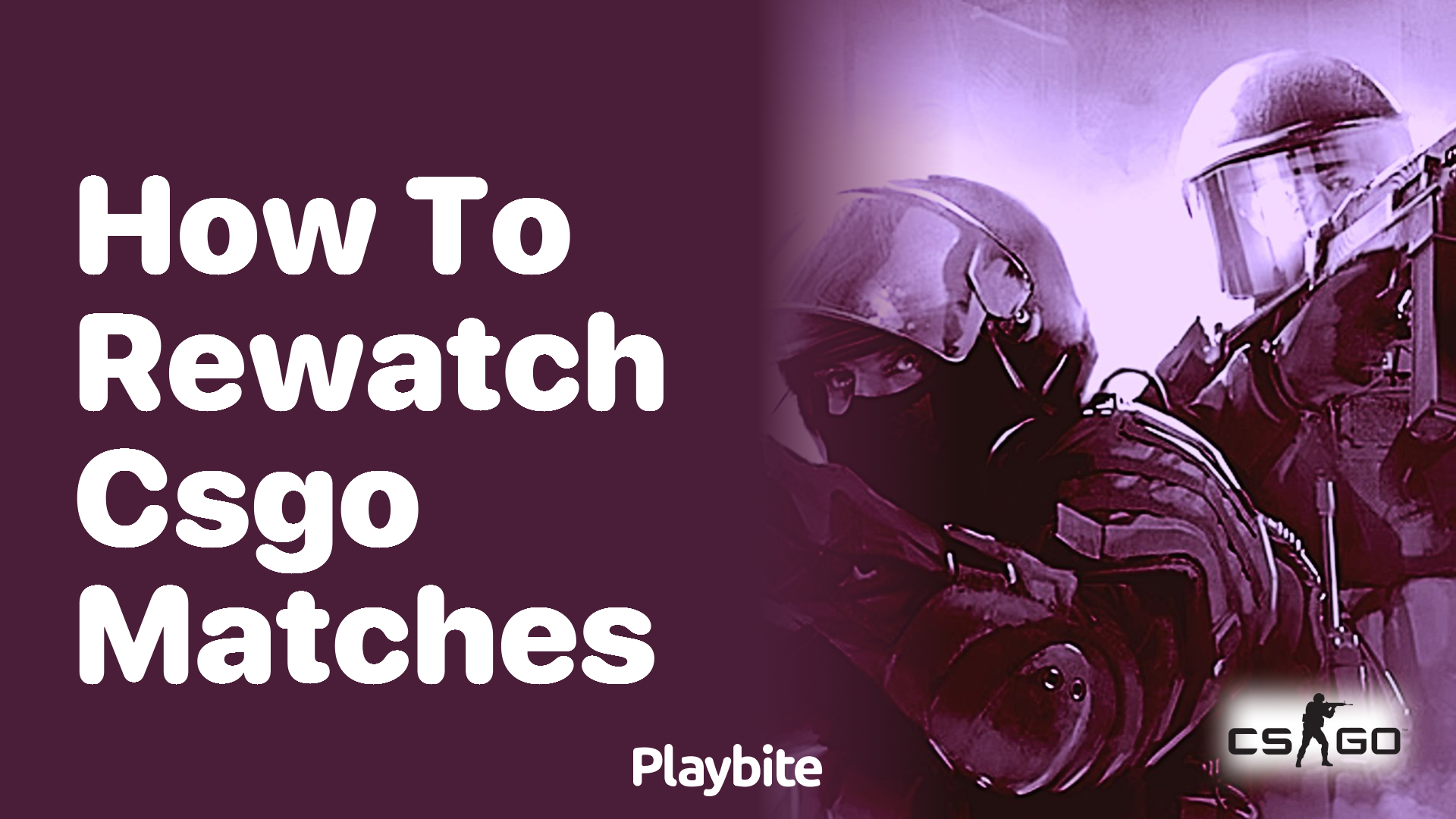 How to Rewatch CS:GO Matches