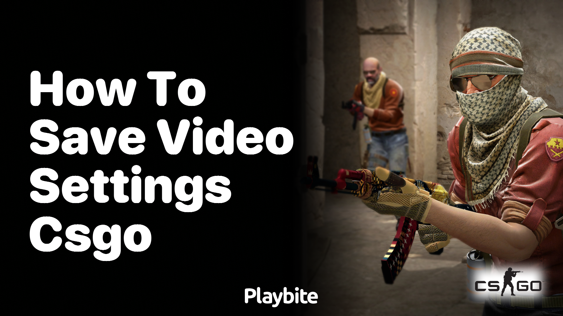 How to Save Video Settings in CS:GO