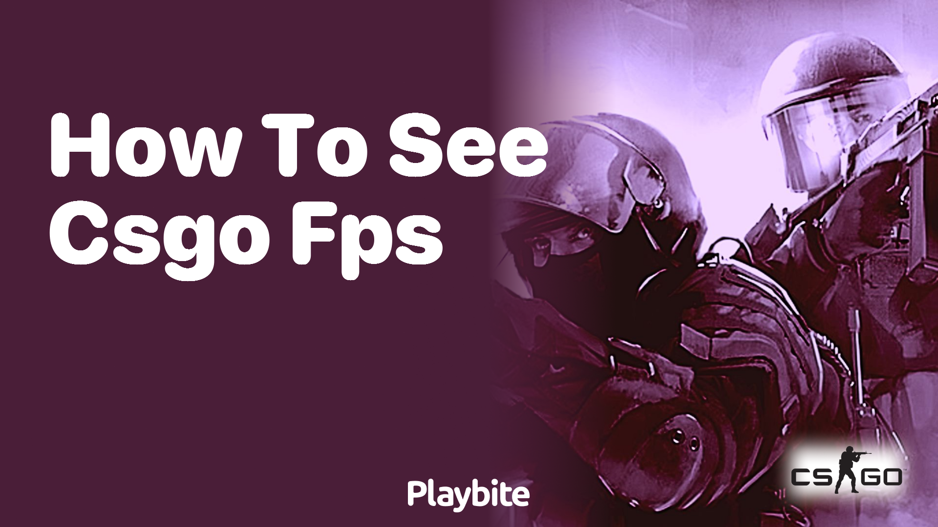 How to See CS:GO FPS