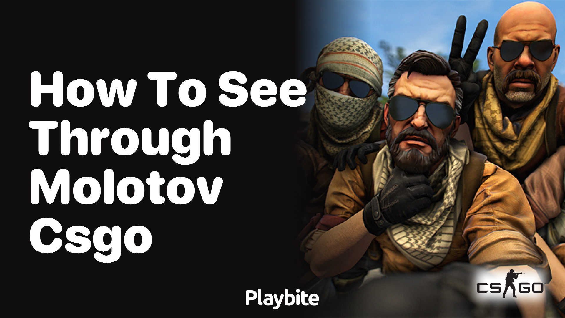 How to see through molotov in CS:GO