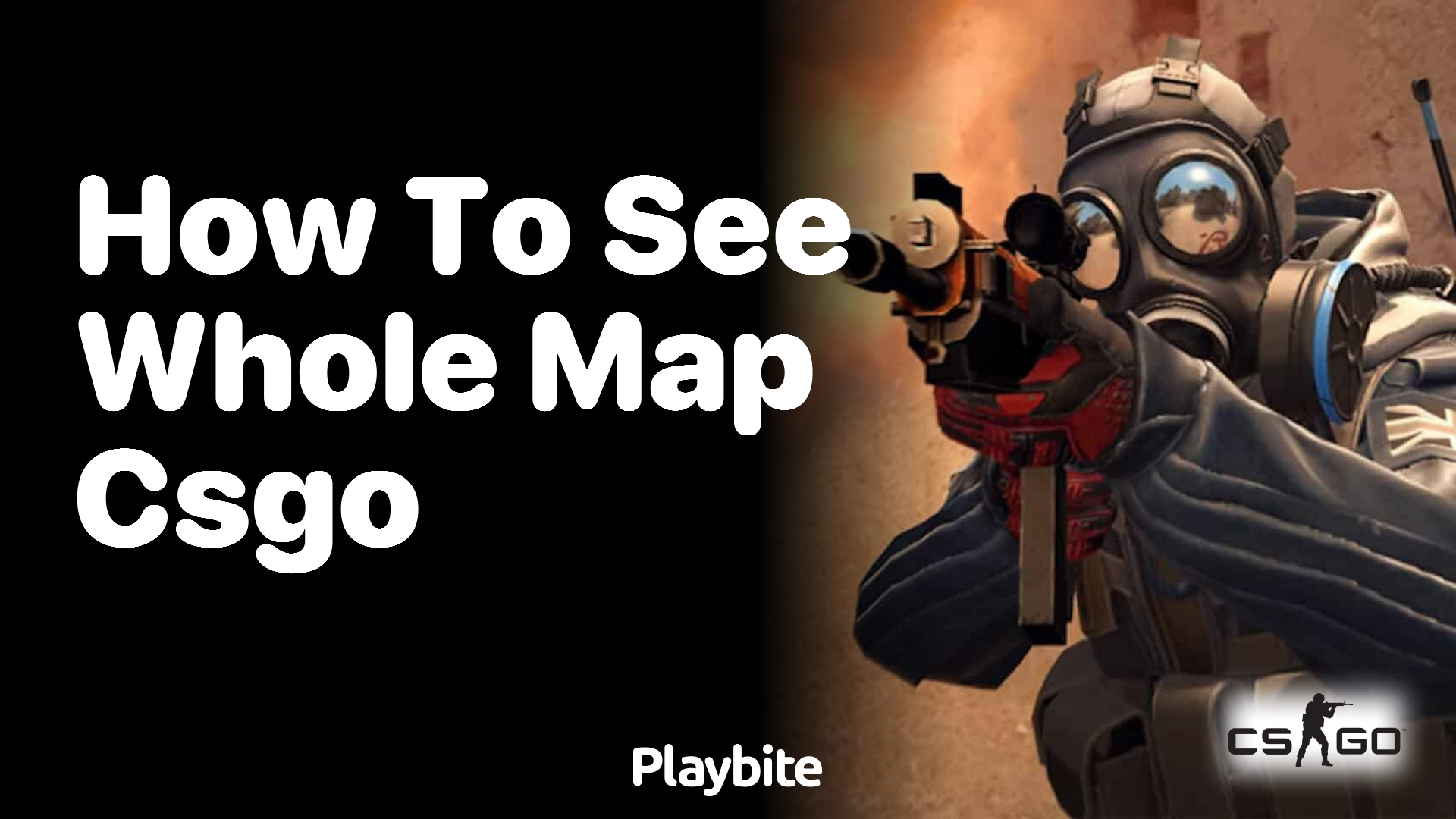 How to see the whole map in CS:GO