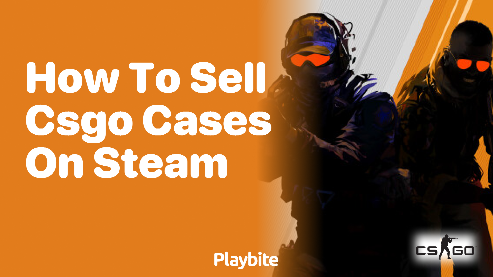 How to Sell CS:GO Cases on Steam