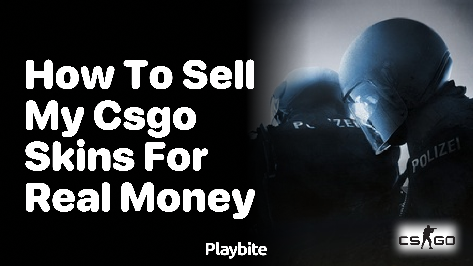 How to Sell My CS:GO Skins for Real Money