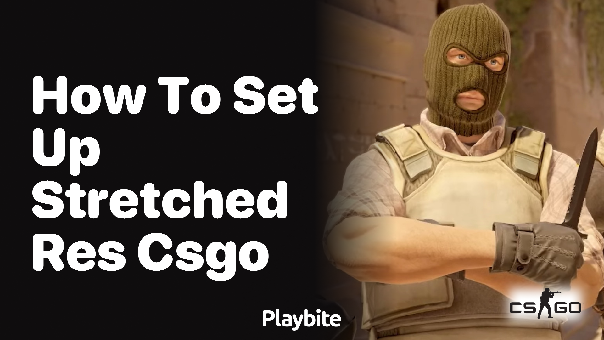 How to Set Up Stretched Resolution in CS:GO