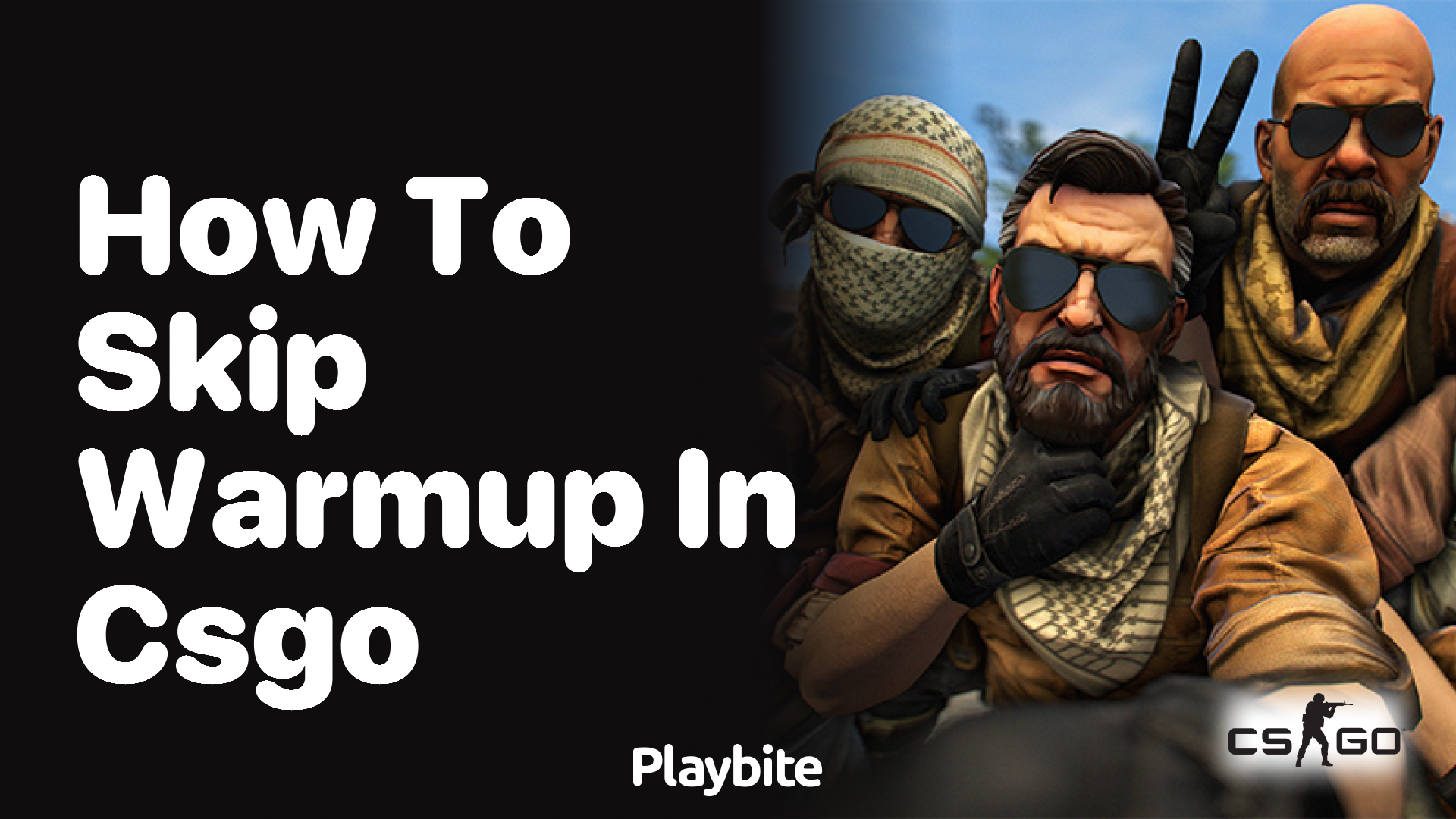 How to skip Warmup in CS:GO