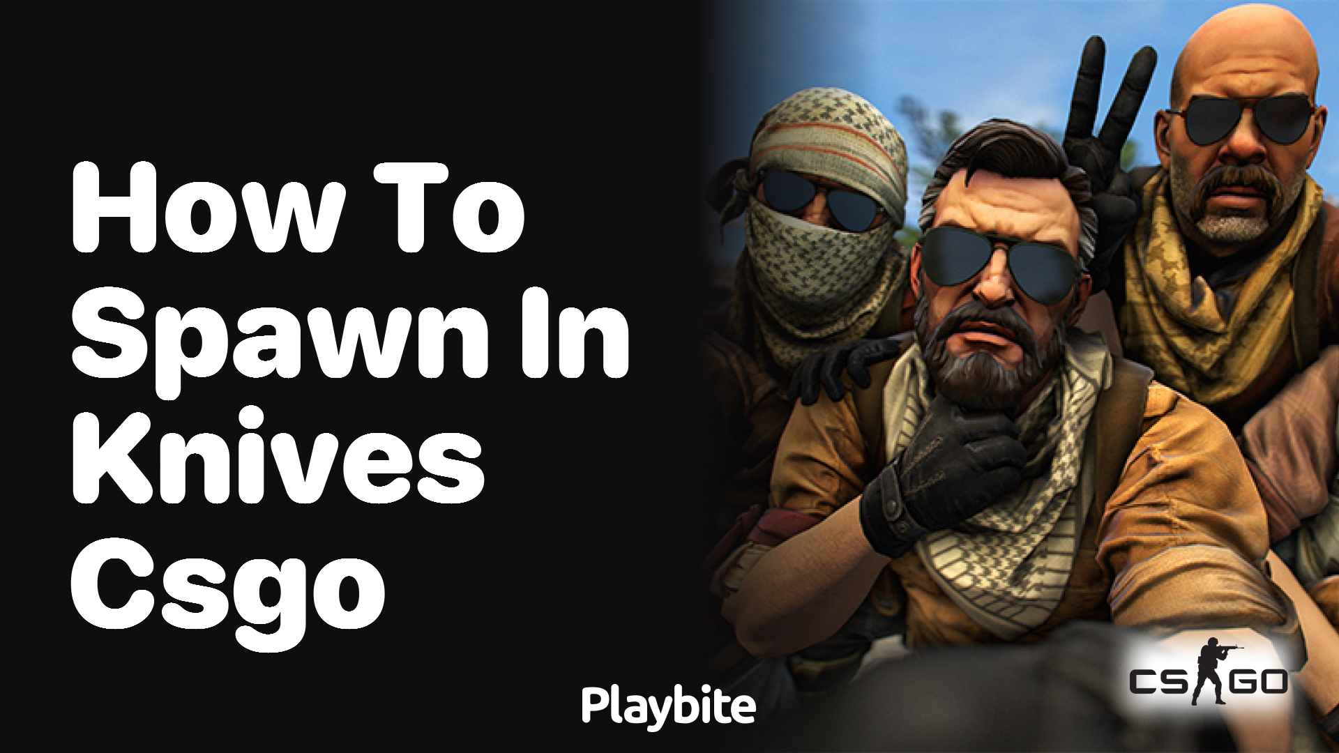 How to Spawn in Knives in CS:GO