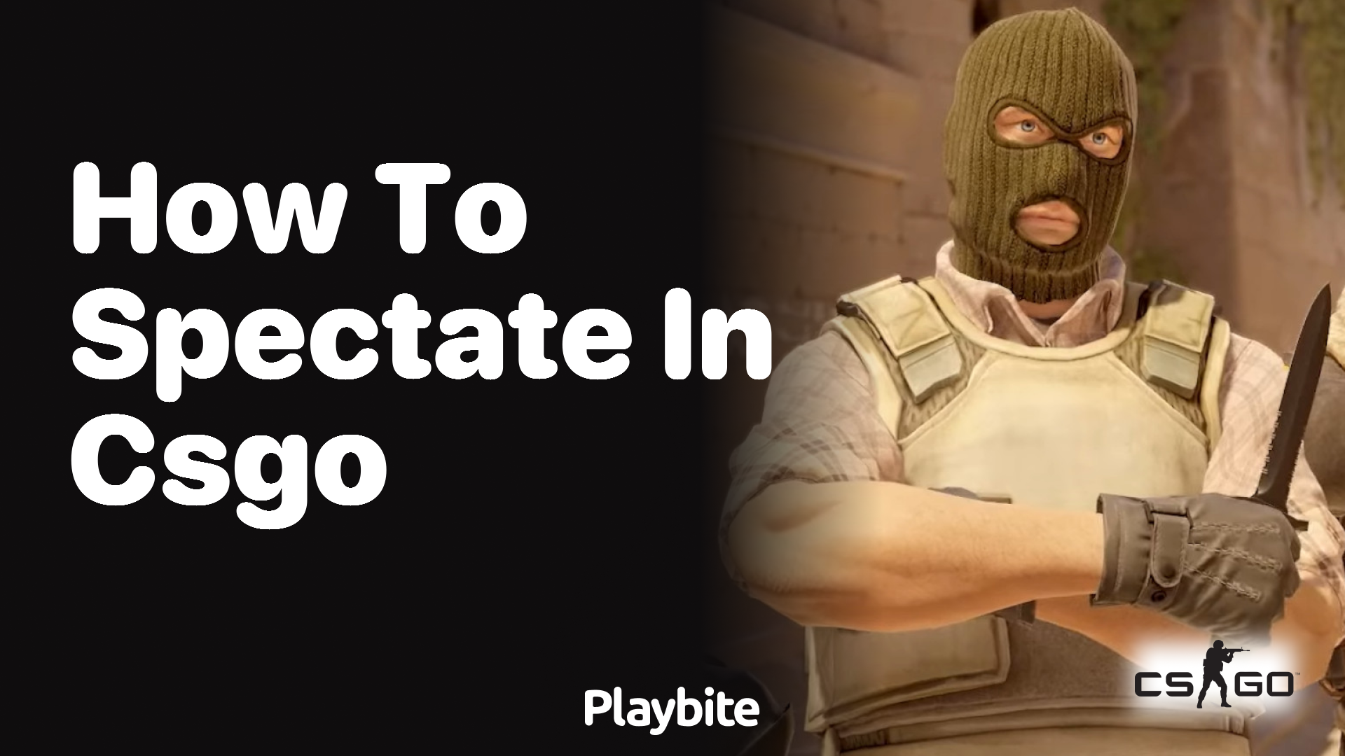 How to spectate in CS:GO