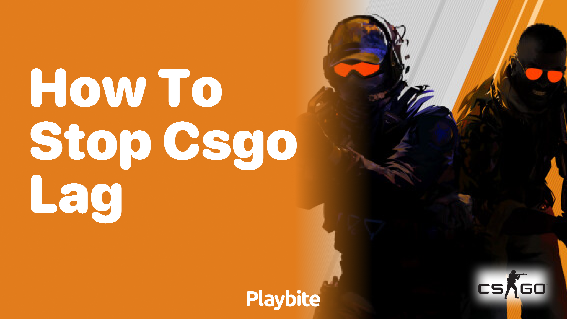 How to stop CS:GO lag