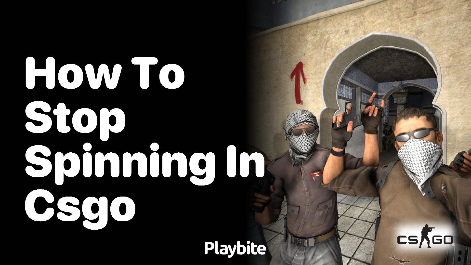 How to stop spinning in CS:GO