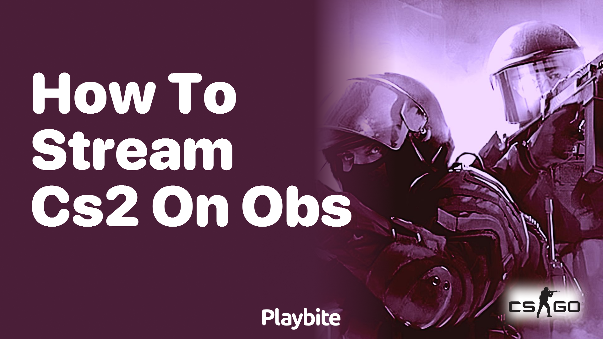 How to Stream CS2 on OBS