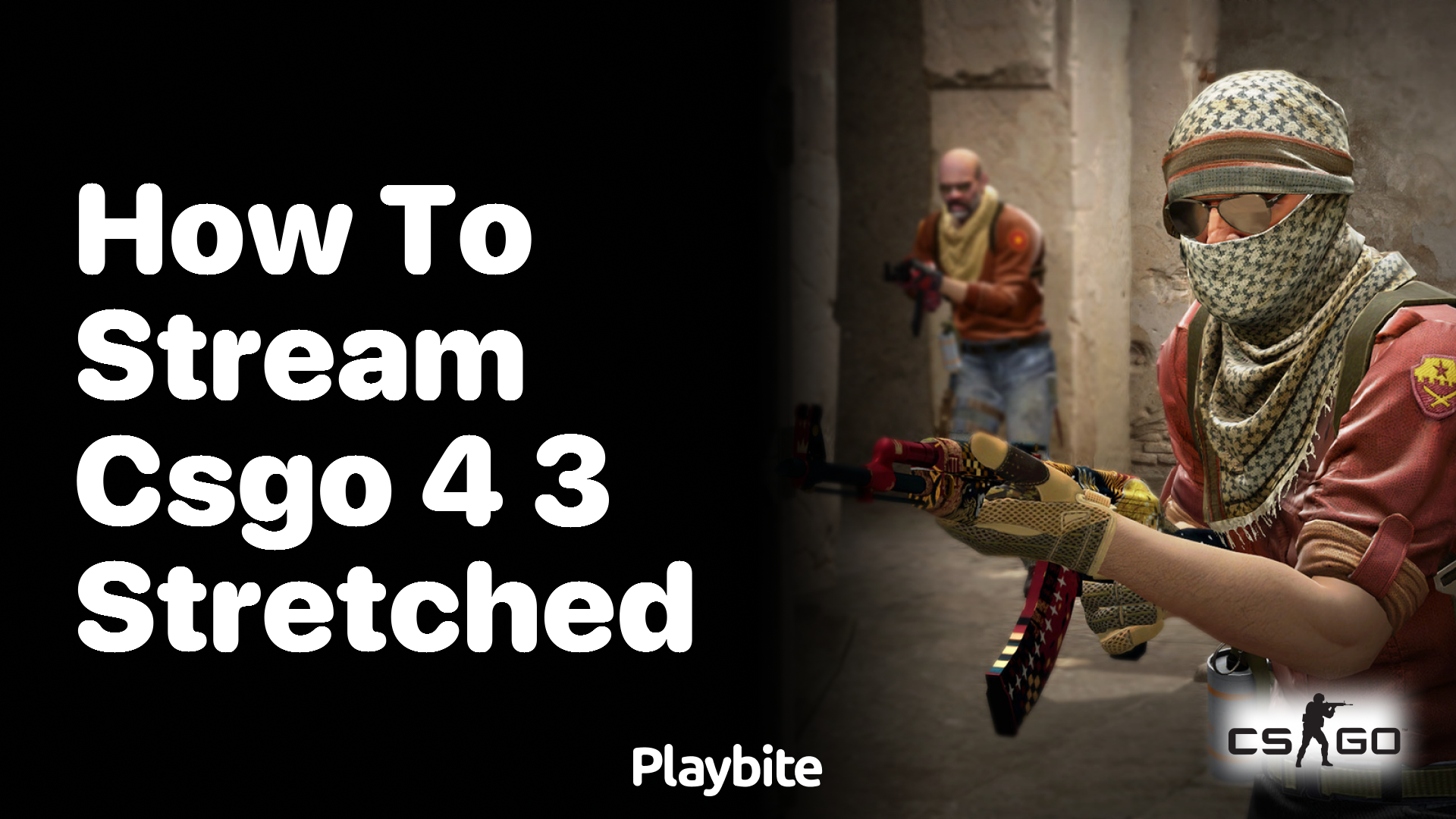 How to Stream CSGO 4:3 Stretched