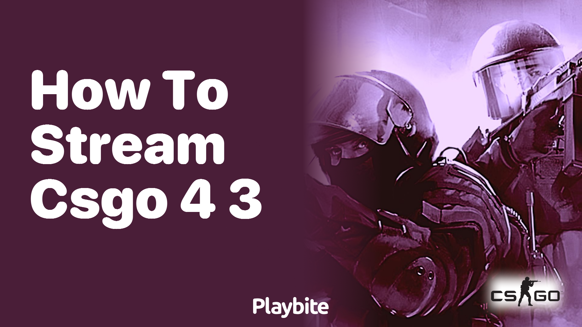 How to Stream CS:GO in 4:3 Aspect Ratio