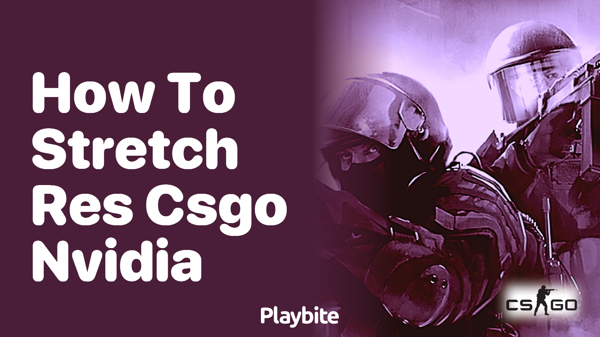 How to Stretch Resolution in CS:GO Using Nvidia Settings