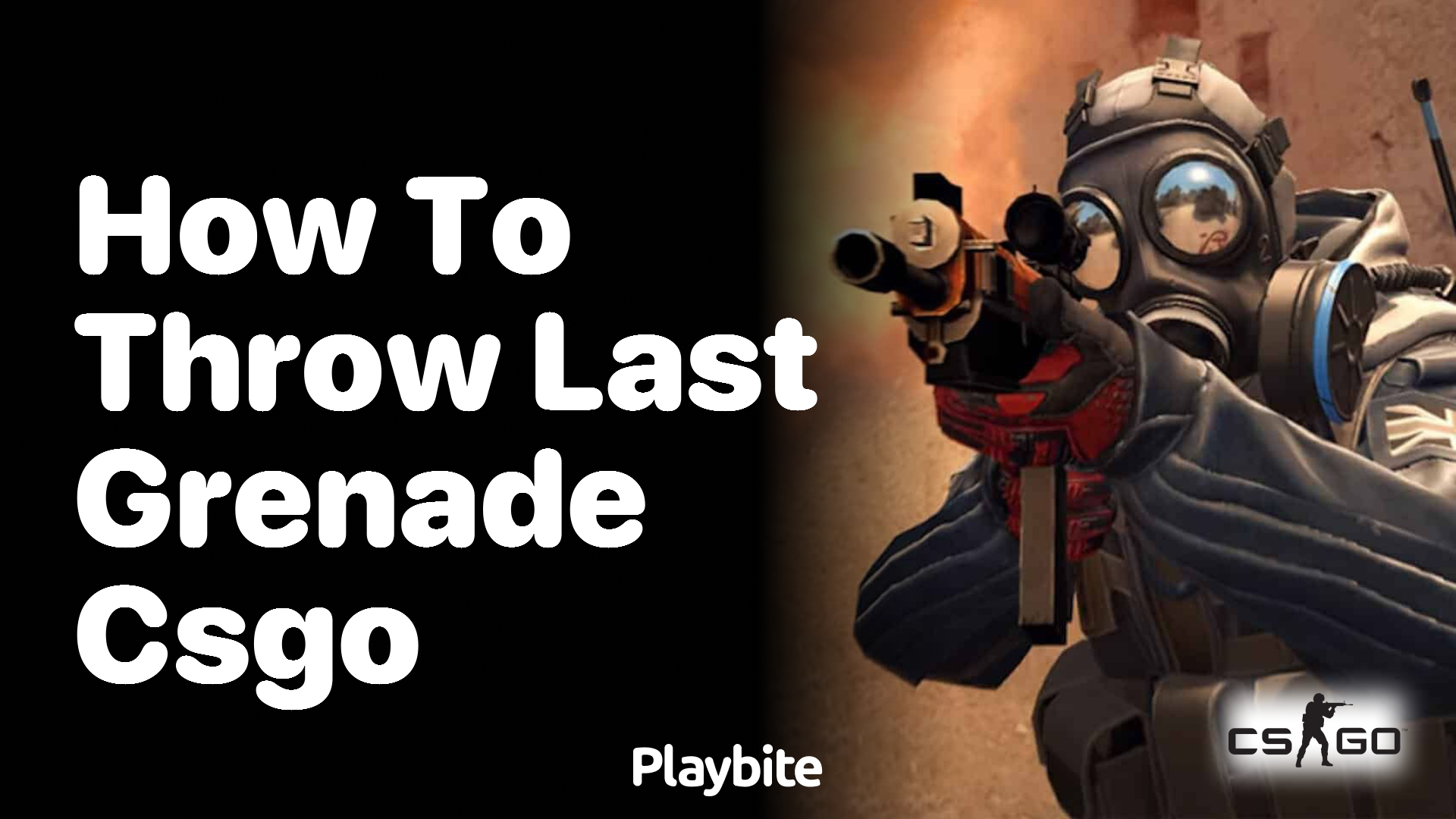 How to throw your last grenade in CS:GO?