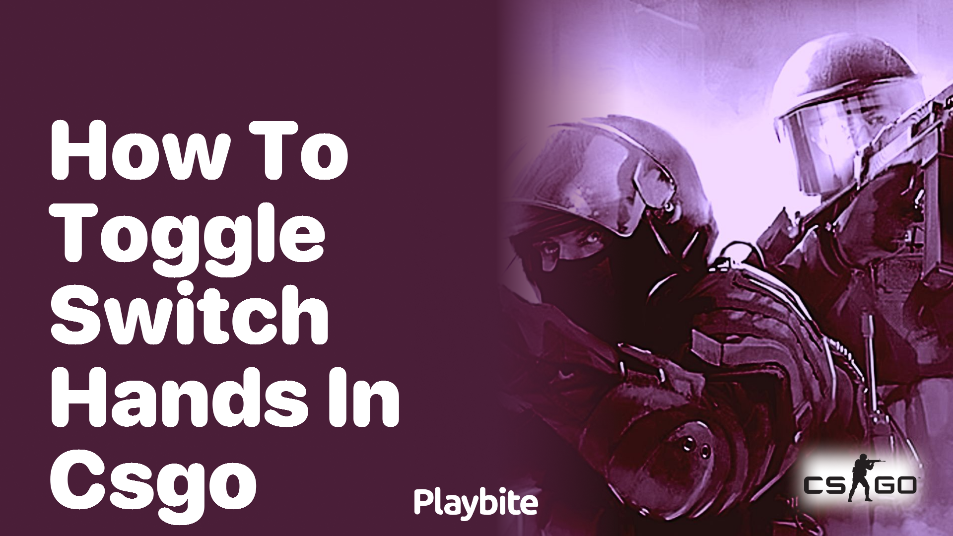 How to Toggle Switch Hands in CS:GO