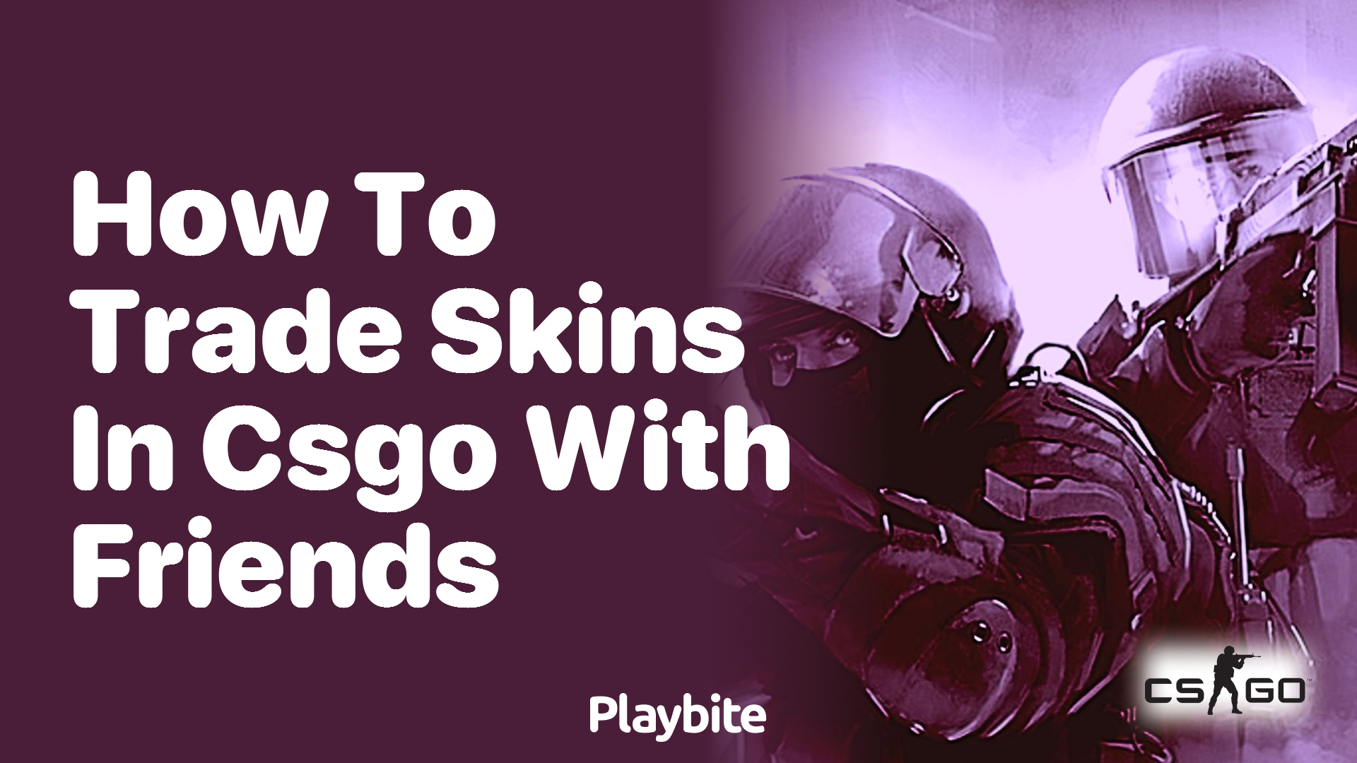 How to trade skins in CS:GO with friends