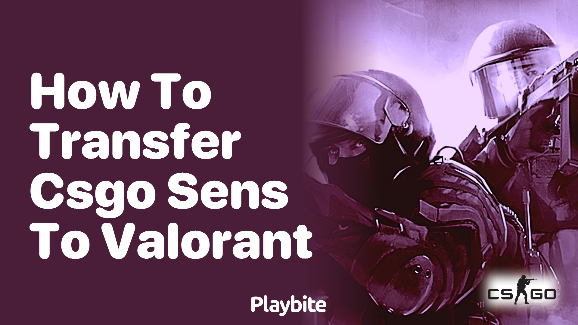 How to transfer CS:GO sens to Valorant