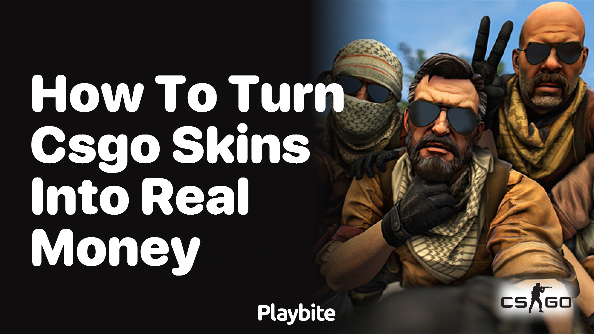 How to Turn CS:GO Skins into Real Money