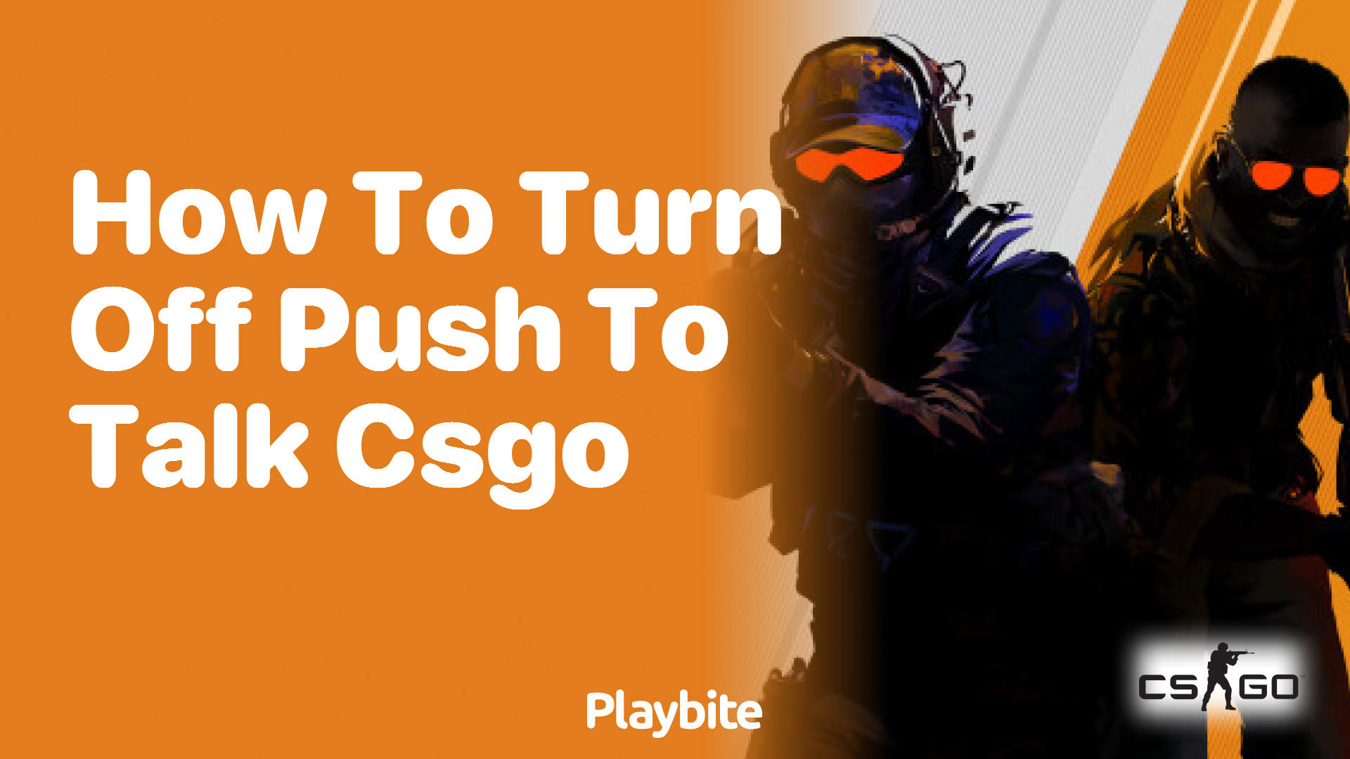 How to turn off push to talk in CS:GO