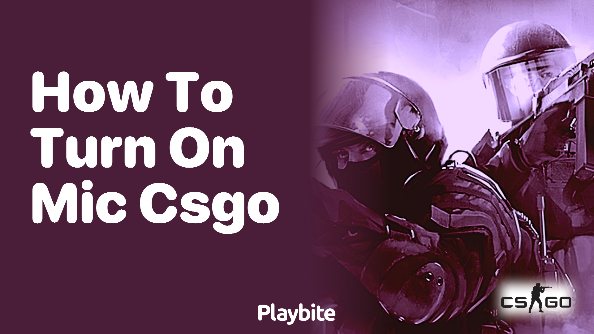 How to turn on your mic in CS:GO