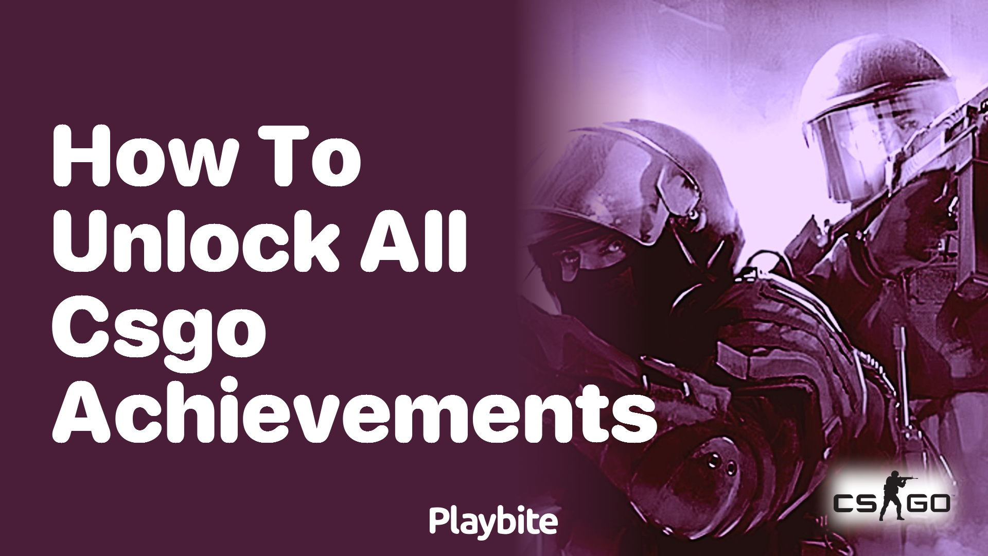 How to Unlock All CS:GO Achievements