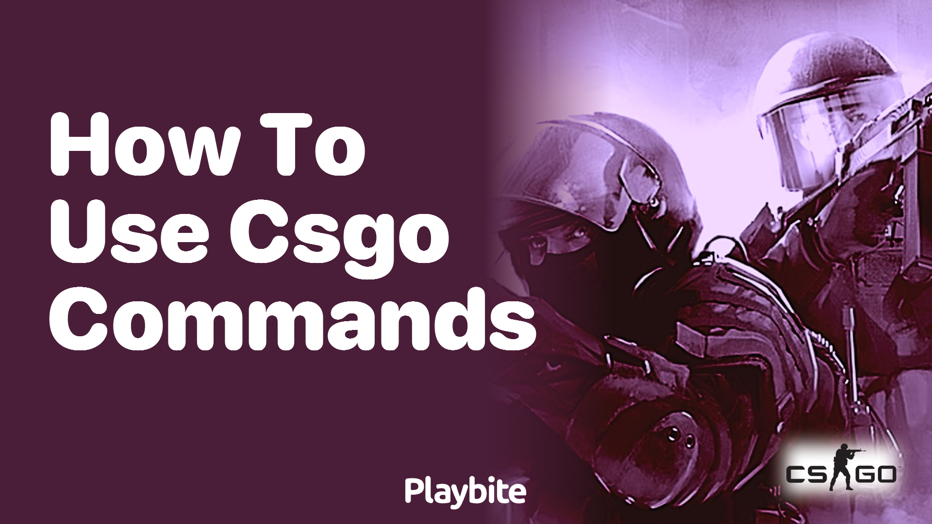 How to Use CS:GO Commands