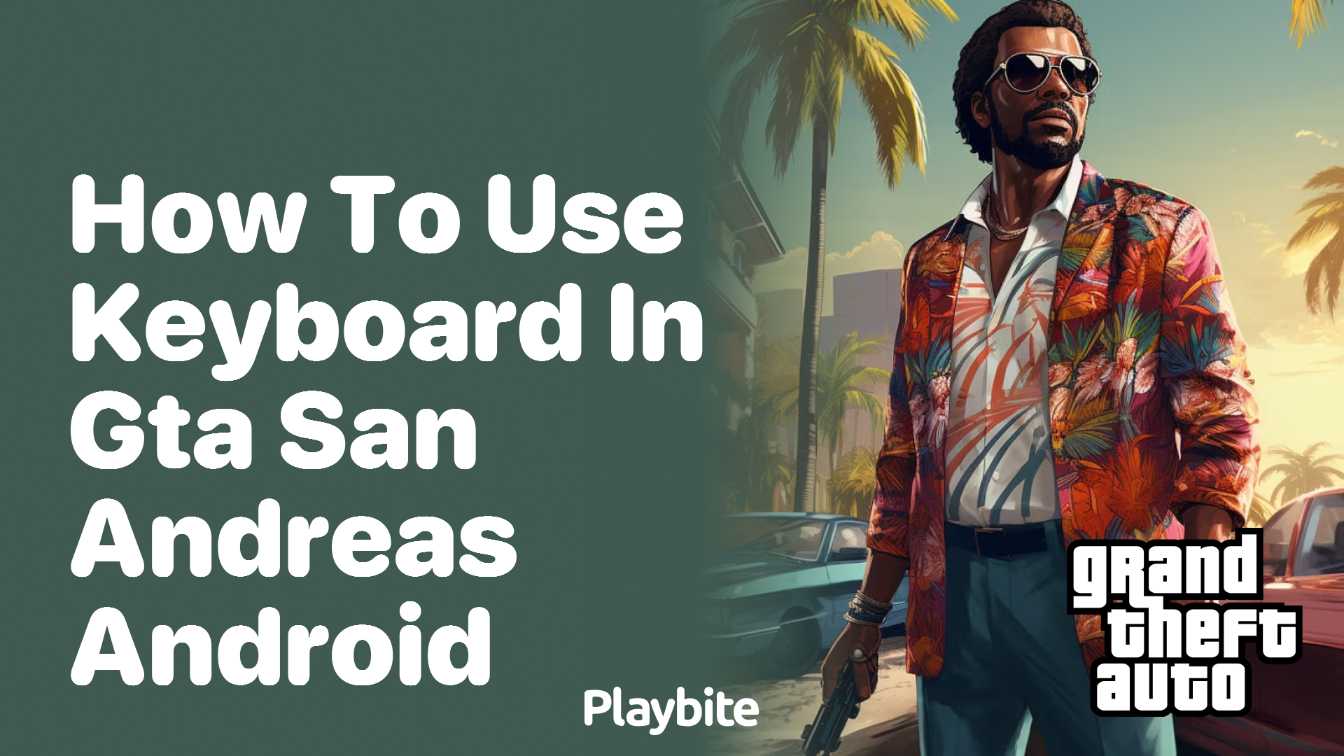 How to use a keyboard in GTA San Andreas android - Playbite